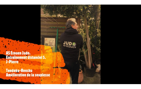 Entraînement distanciel 5. Tendoku-Renshu et amélioration de la souplesse. J-Pierre